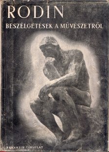 Rodin, Auguste, Paul Gsell - Beszélgetések a művészetről [antikvár]