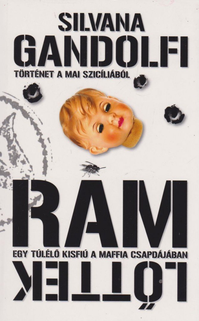 Silvana Gandolfi - Rám lőttek [antikvár]