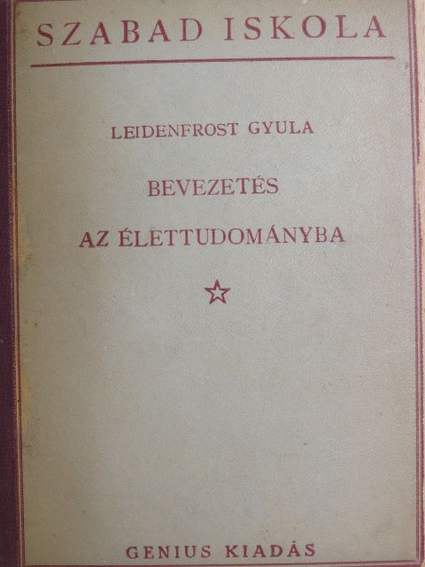 Dr. Leidenfrost Gyula - Bevezetés az élettudományba [antikvár]