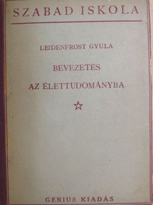 Dr. Leidenfrost Gyula - Bevezetés az élettudományba [antikvár]