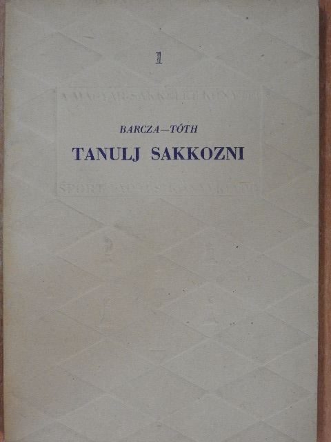 Barcza Gedeon - Tanulj sakkozni [antikvár]