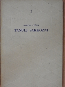 Barcza Gedeon - Tanulj sakkozni [antikvár]