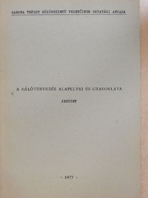 Dr. Husti István - A hálótervezés alapelvei és gyakorlata [antikvár]