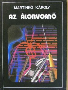 Dr. Martinkó Károly - Az álorvosnő [antikvár]