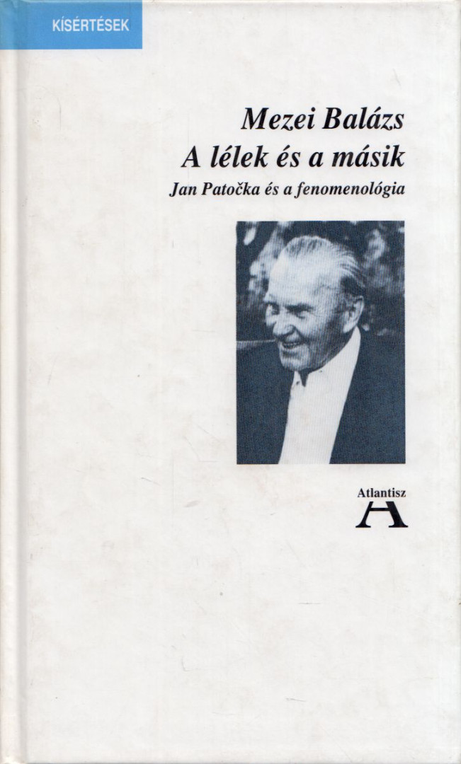 Mezei Balázs - A lélek és a másik [antikvár]