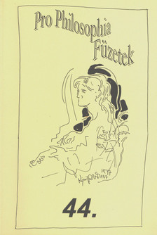 Kalmár Zoltán - Pro Philosophia Füzetek 44. [antikvár]