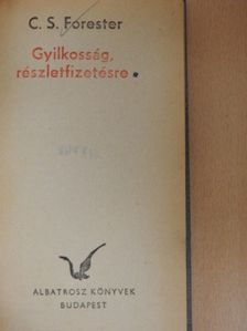 C. S. Forester - Gyilkosság, részletfizetésre [antikvár]