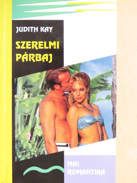 Judith Kay - Szerelmi párbaj [antikvár]