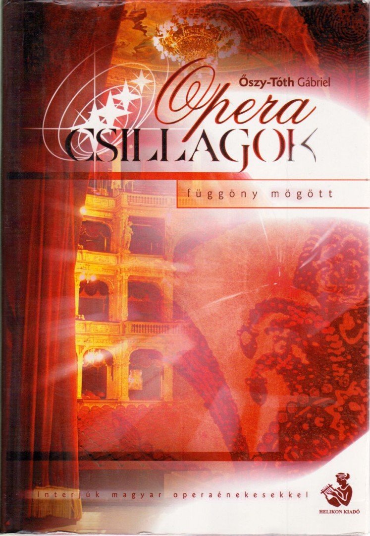Őszy-Tóth Gábriel - Operacsillagok [antikvár]