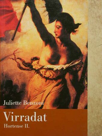 Juliette Benzoni - Virradat [antikvár]