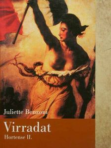 Juliette Benzoni - Virradat [antikvár]