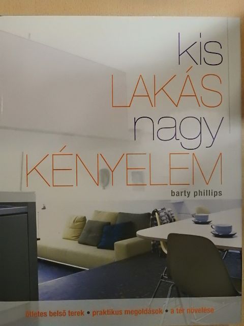 Barty Phillips - Kis lakás nagy kényelem [antikvár]