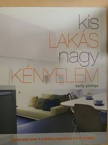 Barty Phillips - Kis lakás nagy kényelem [antikvár]
