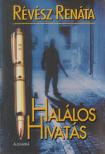 Révész Renáta - Halálos hivatás (dedikált) [antikvár]