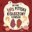 Du Ying - Édes Pityóka kisasszony gondjai