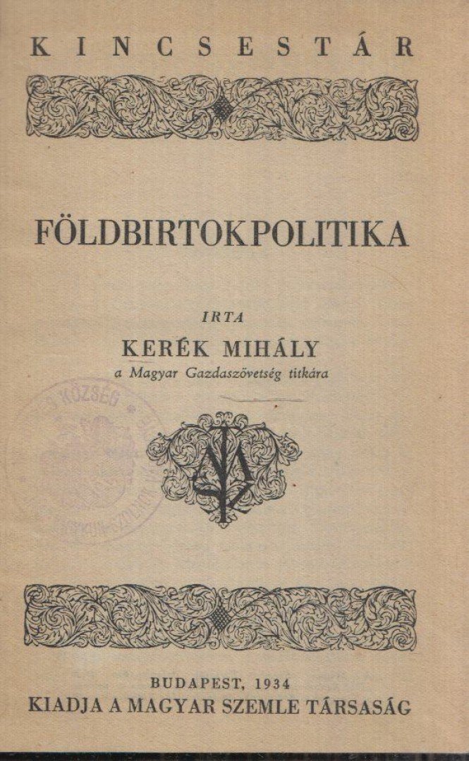 KERÉK MIHÁLY - Földbirtokpolitika [antikvár]