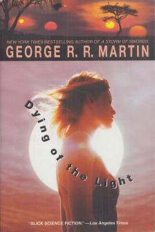 George R. R. Martin - Dying of the Light [antikvár]