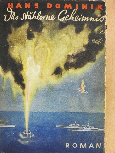 Hans Dominik - Das stählerne Geheimnis (gótbetűs) [antikvár]