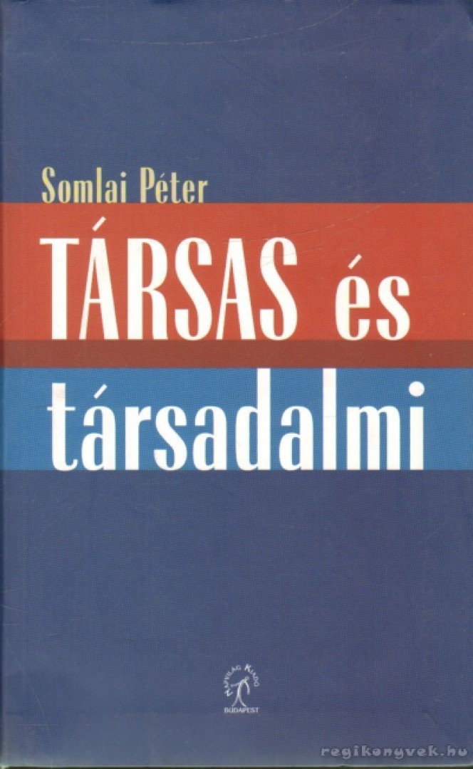 Somlai Péter - Társas és társadalmi [antikvár]