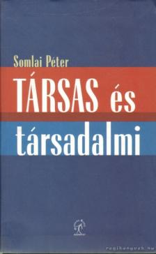 Somlai Péter - Társas és társadalmi [antikvár]