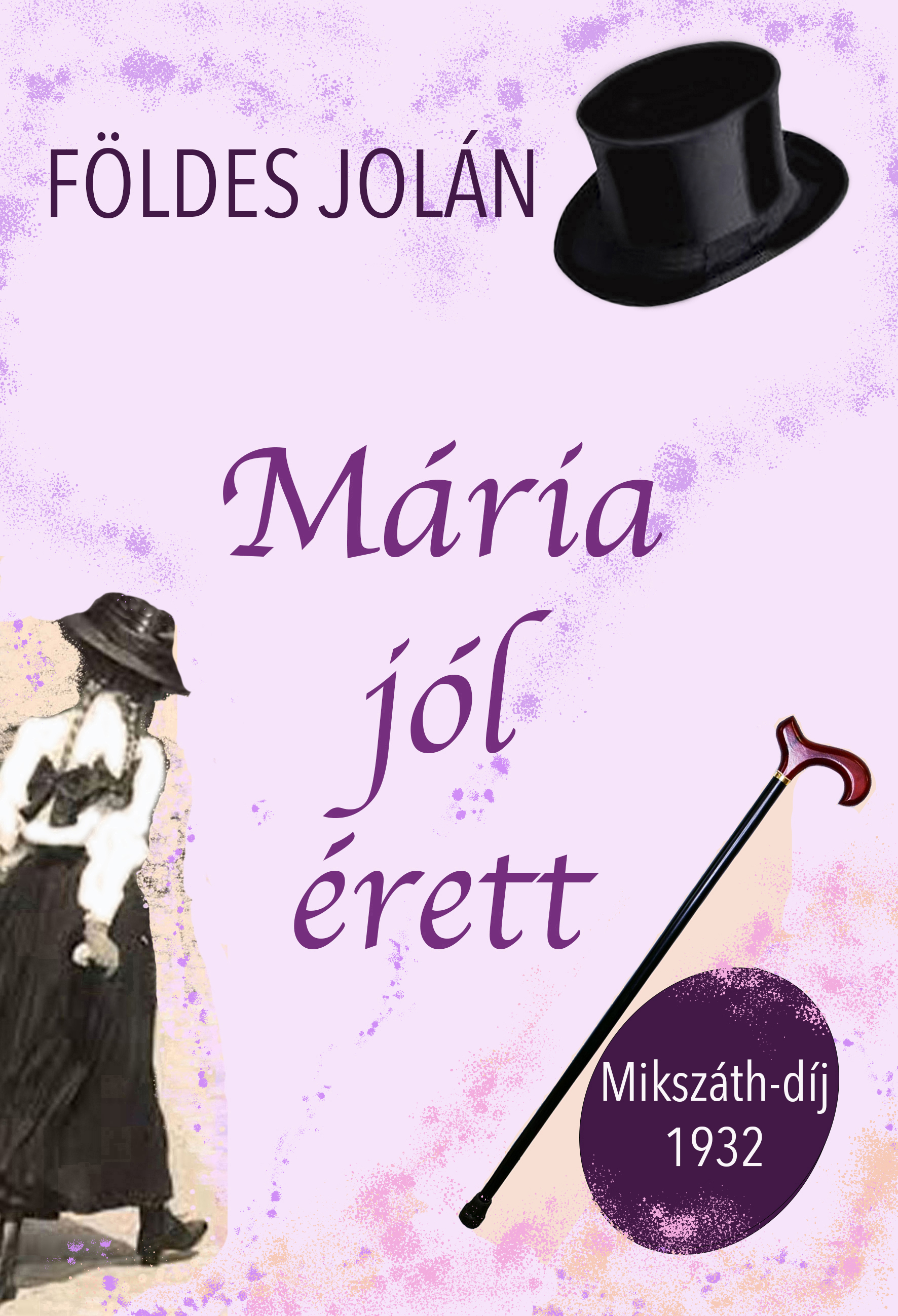 Földes Jolán - Mária jól érett [eKönyv: epub, mobi]
