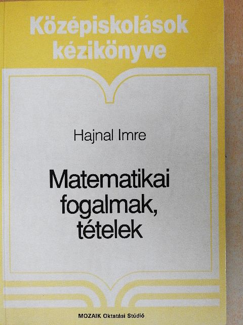 Dr. Hajnal Imre - Matematikai fogalmak, tételek [antikvár]