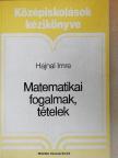 Dr. Hajnal Imre - Matematikai fogalmak, tételek [antikvár]