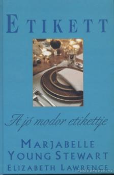 Stewart, Marjabelle Young, Lawrence, Elizabeth - Etikett [antikvár]