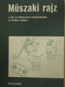 Biszterszky Elemér - Műszaki rajz [antikvár]