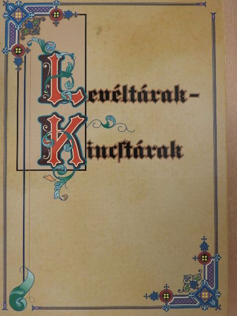 Levéltárak-Kincstárak [antikvár]