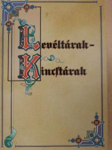 Levéltárak-Kincstárak [antikvár]