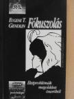 Eugene T. Gendlin - Fókuszolás [antikvár]