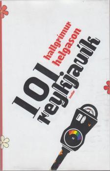 Hallgrímur Helgason - 101 Reykjavík [antikvár]