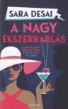 Sara Desai - A nagy ékszerrablás [antikvár]