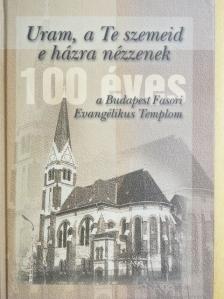 Csapó Sarolta - Uram, a Te szemeid e házra nézzenek [antikvár]