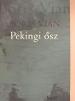 Boris Vian - Pekingi ősz [antikvár]