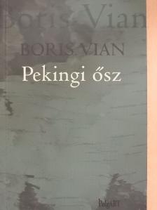 Boris Vian - Pekingi ősz [antikvár]