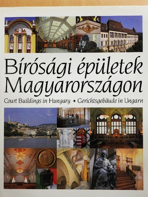 Kállay István - Bírósági épületek Magyarországon [antikvár]