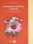 Dr. Kürti Katalin - Homeopátiás zsebkönyv szülőknek [antikvár]