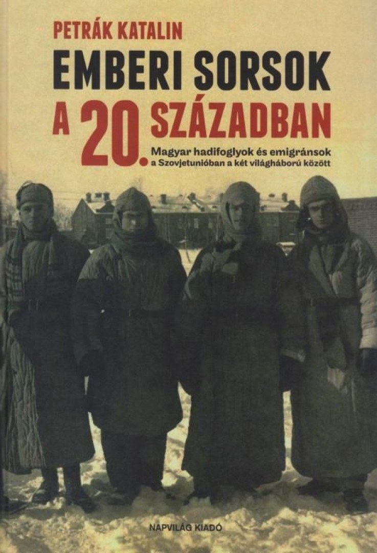 Petrák Katalin - Emberi sorsok a 20. században [antikvár]
