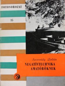 Szemerédy Zoltán - Negatívtechnika amatőröknek [antikvár]