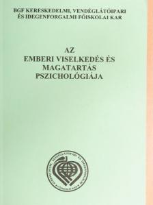 Dr. Nagy Erika - Az emberi viselkedés és magatartás pszichológiája [antikvár]
