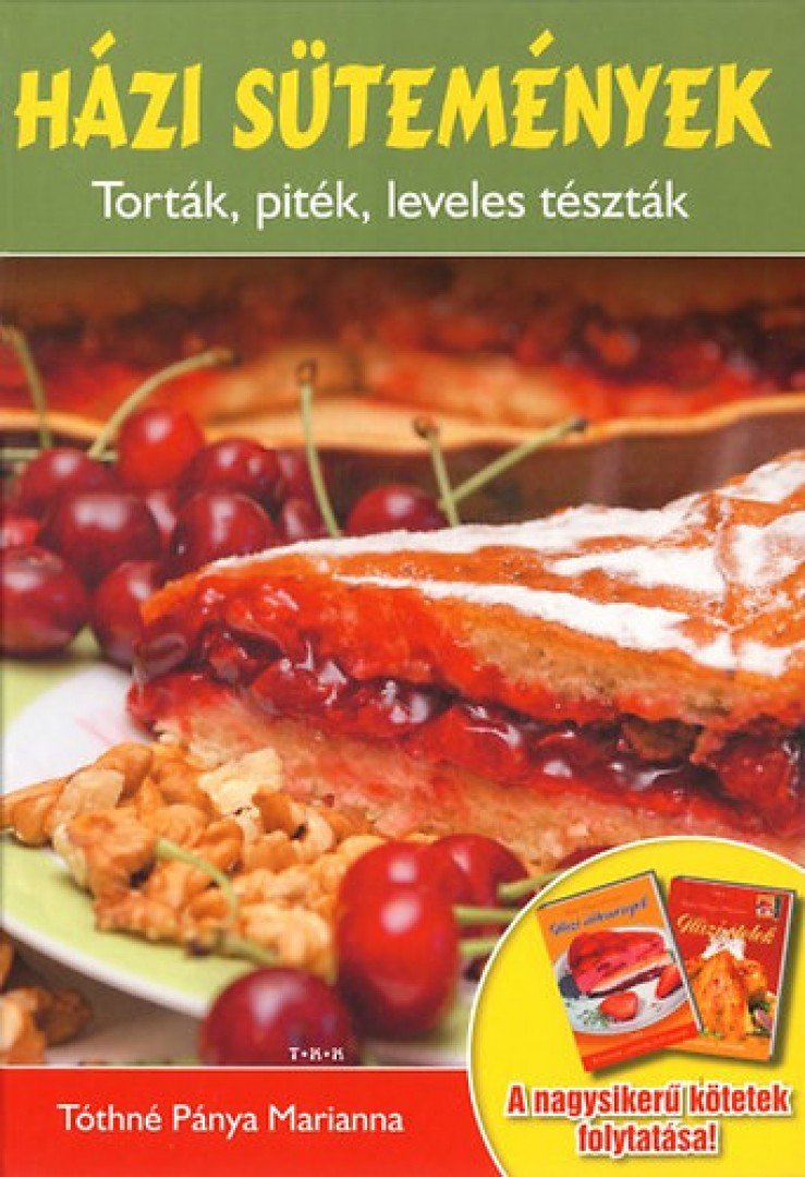 Tóthné Pánya Marianna - Házi sütemények [antikvár]