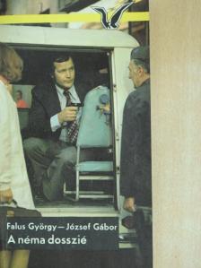 Falus György - A néma dosszié [antikvár]
