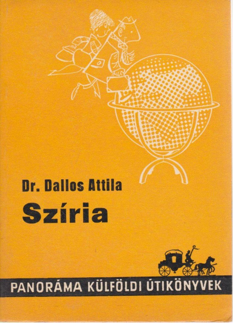DALLOS ATTILA - Szíria [antikvár]