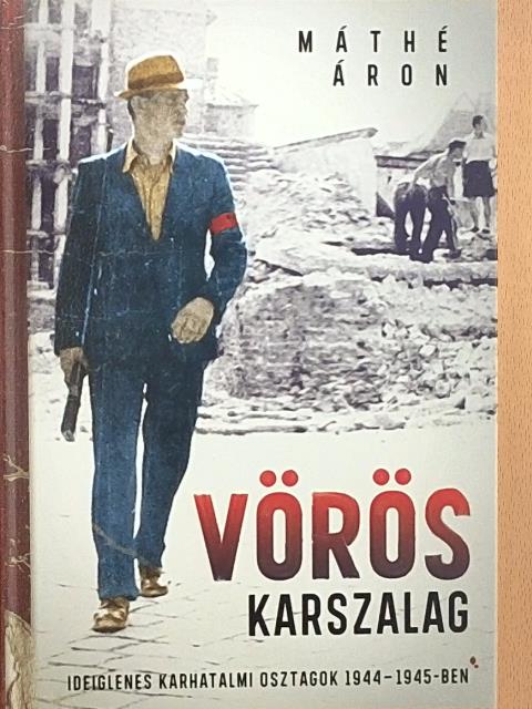 Máthé Áron - Vörös karszalag [antikvár]