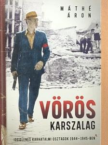 Máthé Áron - Vörös karszalag [antikvár]