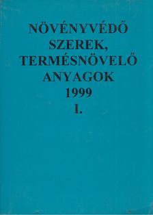 Dr. Ocskó Zoltán, Dr. Molnár Jenő, Dr. Erdős Gyula - Növényvédő szerek, termésnövelő anyagok 1999 I. [antikvár]