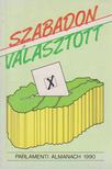 Lasz György, Somfai Péter, Király Ferenc - Szabadon választott [antikvár]