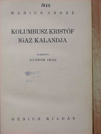 Marius André - Kolumbusz Kristóf igaz kalandja [antikvár]